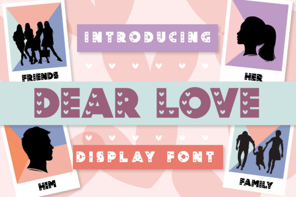 Dear Love Font Review for Campaign Design