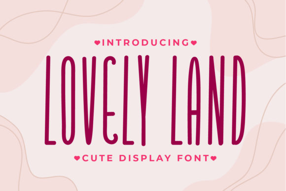 How Lovely Land Font Transformed My Brand’s Visuals